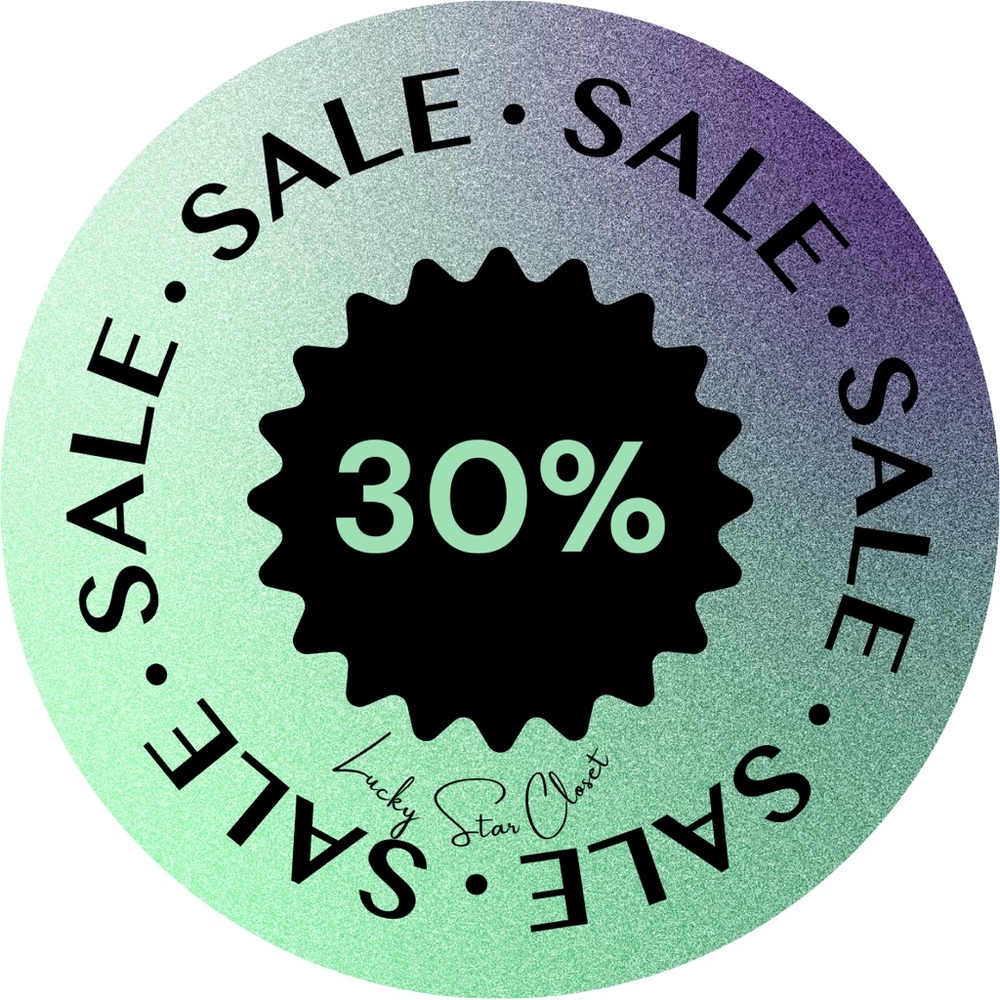 30% OFF EVERYTHING STARTING SATURDAY || EVERY ITEM’S PRICE WAS REDUCED BY 30%
